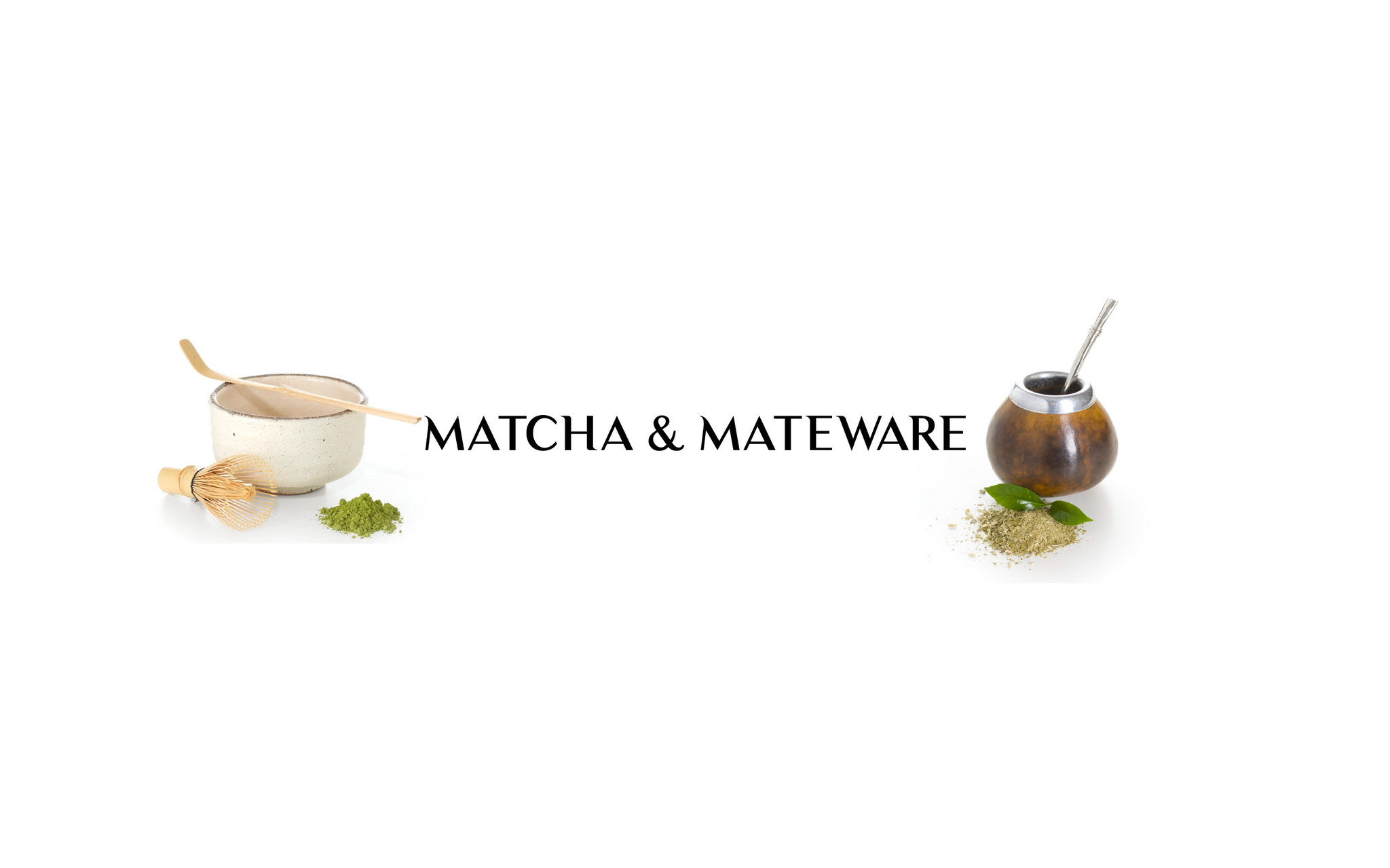 Matcha & Mateware
